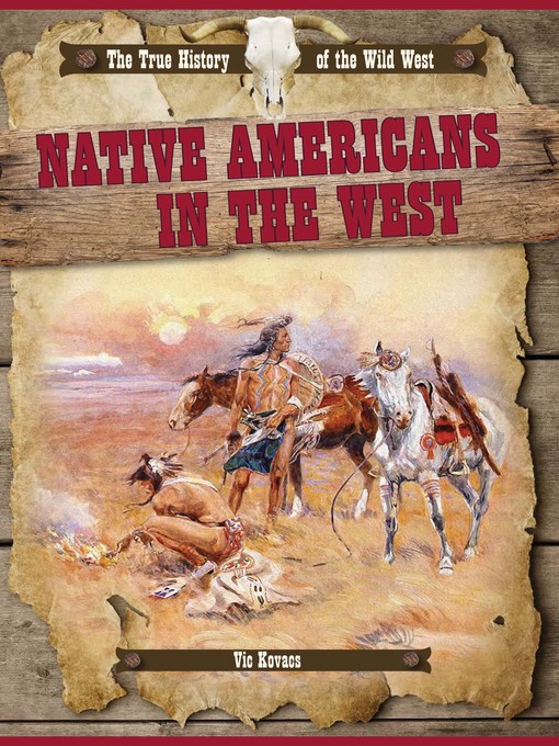 Title details for Native Americans in the West by Vic Kovacs - Available